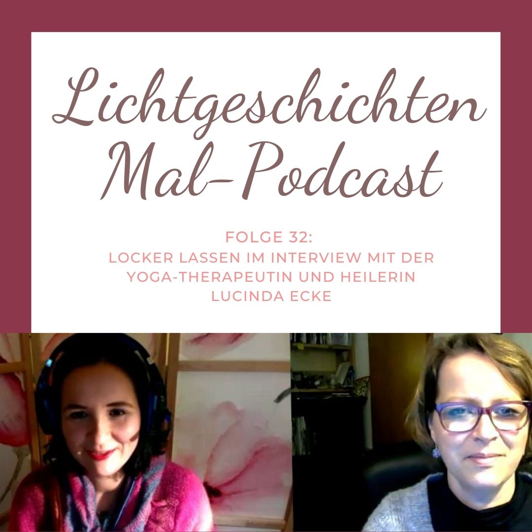 Folge 32: Locker lassen im Interview mit Yoga-Lehrerin und Heilerin Lucinda Ecke
